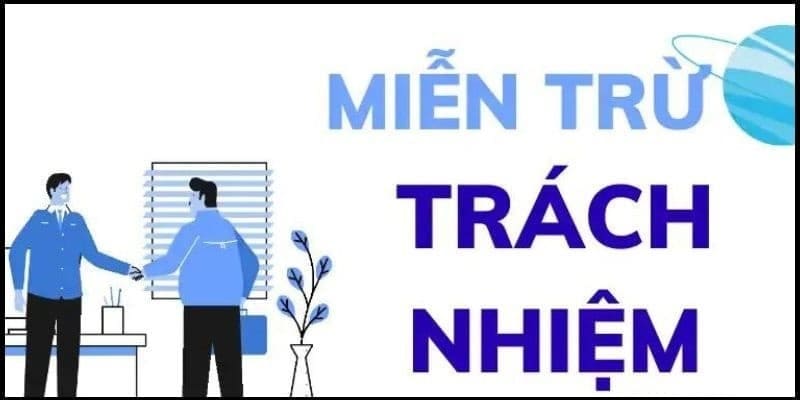 Nguyên tắc cơ bản để tuân thủ Miễn Trừ Trách Nhiệm H3bet